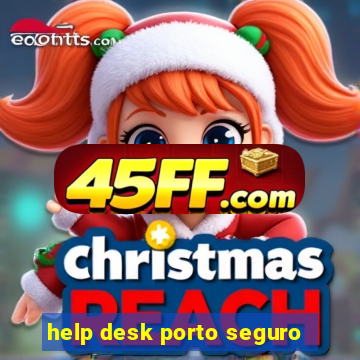 help desk porto seguro